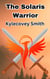 The Solaris Warrior