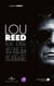 Lou Reed on the wild side