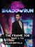 Shadowrun: The Frame Job, Part 1: Yu - Shadowrun Novella, #1
