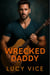 Wrecked Daddy