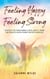 Feeling Happy, Feeling Strong