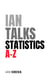 Ian Talks Statistics A-Z