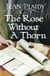 The Rose Without a Thorn - (Queen of England Series)