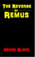 The Revenge Of Remus