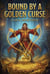 Bound by a Golden Curse