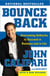 Bounce Back - Overcoming Setbacks to Succeed in Business and in Life