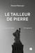Le tailleur de pierre - La force des failles - 80 fragments