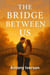 The Bridge Between Us - Romance In Willow Creek, #19