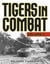 Tigers in Combat