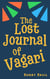 The Lost Journal of Vagari: A Middle Grade Adventure Book for Kids