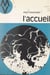 L'accueil - Psychophysiologie et éducation cérébrale de la réceptivité