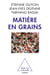 Matière en grains