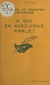 À qui en avez-vous parlé ?