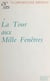 La tour aux mille fenêtres