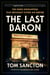 The Last Baron - The Paris Kidnapping That Brought Down an Empire