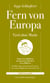 Fern von Europa - Tirol ohne Maske
