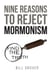 Nine Reasons to Reject Mormonism