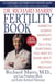 Dr. Richard Marrs' Fertility Book - America's Leading Infertility Expert Tells You Everything You Need to Know About Getting Pregnant