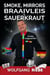 Smoke, Mirrors, Braaivleis & Sauerkraut