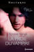 La proie du vampire - Série Le règne de la nuit, n° 1