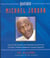 Quotable Michael Jordan - Words of Wit, Wisdom, and Inspiration by and about Michael Jordan, Basketball's Greatest Superstar