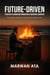 Future-Driven: Strategic Planning and Innovation in Emerging Economies