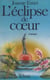 L'éclipse de cœur