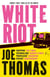 White Riot - The Sunday Times Thriller of the Month
