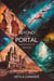 Beyond the Portal: Journeys into the Unknown