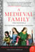 A Medieval Family - The Pastons of Fifteenth-Century England
