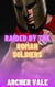 Raided by the Roman Soldiers - Gay Historical Erotica: Alpha Males of Ancient Rome and Greece, #4