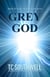 Demon Lord III - Grey God - Demon Lord, #3