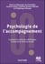 Psychologie de l'accompagnement - 2e éd - Concepts et outils pour développer le sens de la vie et du travail