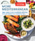 More Mediterranean - 225+ New Plant-Forward Recipes Endless Inspiration for Eating Well
