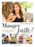 Manger juste !