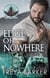 Edge of Nowhere - Arrow's Edge MC, #7