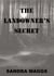 The Landowner's Secret - The Gryffon Archives, #1
