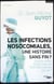 Les infections nosocomiales, une histoire sans fin ?