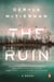 The Ruin - A Novel