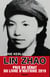 Lin Zhao - "Combattante de la liberté"
