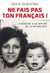 Ne fais pas ton Français ! - Itinéraire d'un bâtard de la République