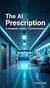 The AI Prescription: A Hospital's Digital Transformation