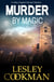 Murder by Magic - A Libby Sarjeant Murder Mystery