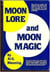 Moon Lore and Moon Magic