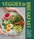 Veggies for Breakfast - 100 Delicious Plant-Focused Recipes for Healthier Mornings