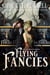 Flying Fancies: The Complete Series - Trapped By Your Side, #4