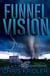 Funnel Vision - Storm Seekers Series, #1