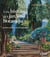 Une histoire des jardins botaniques - Entre science et art paysager