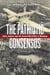 The Patriotic Consensus - Unity, Morale, and the Second World War in Winnipeg