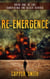 Re-emergence: Book One of the Surviving the Blaze series - Surviving the Blaze, #1
